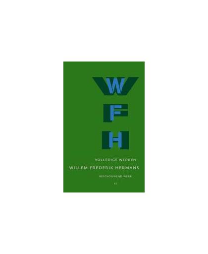 Volledige werken 12. beschouwend werk, Willem Frederik Hermans, Paperback