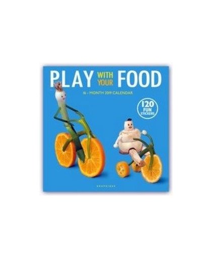 Play with your Food - Mit dem Essen spielen 2019 - 16-Monatskalender. Original Graphique de France-Kalender, Paperback