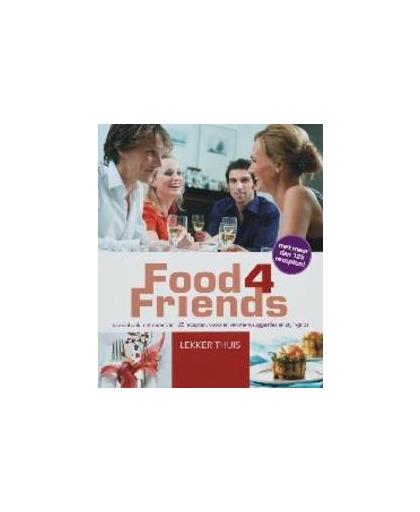 Food4Friends. lekker thuis, S. de Clercq, Paperback