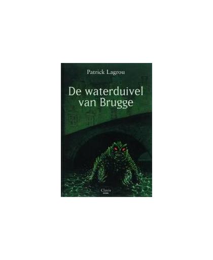 De waterduivel van Brugge. Patrick Lagrou, Hardcover