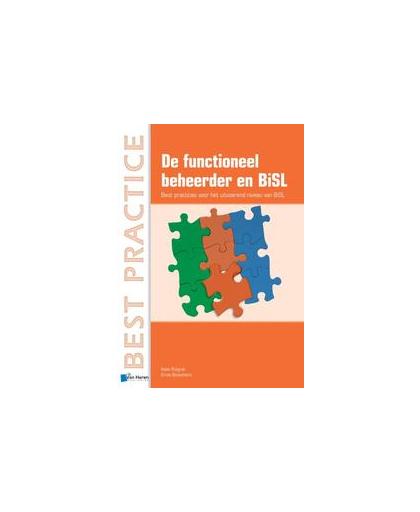 De functioneel beheerder en BiSL. best practices voor het uitvoerend niveau van BiSL, Ruigrok, Kees, Paperback
