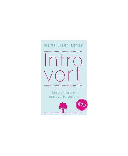 Introvert. groeien in een extraverte wereld, Marti Olsen Laney, Paperback