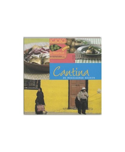 Cantina. de Mexicaanse keuken, Paperback