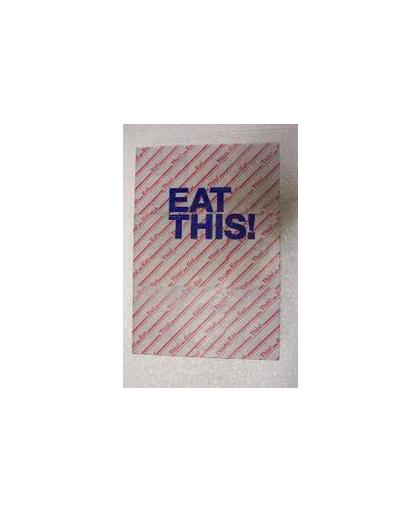 Eat this!. het kookpunt van publiek domein, O. SnoekSnoek, Paperback