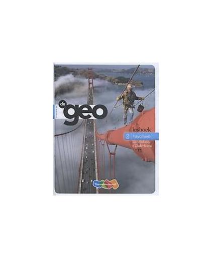 De Geo: 2 havo/vwo: Lesboek. aardrijkskunde voor de onderbouw, W.B. ten Brinke, Hardcover