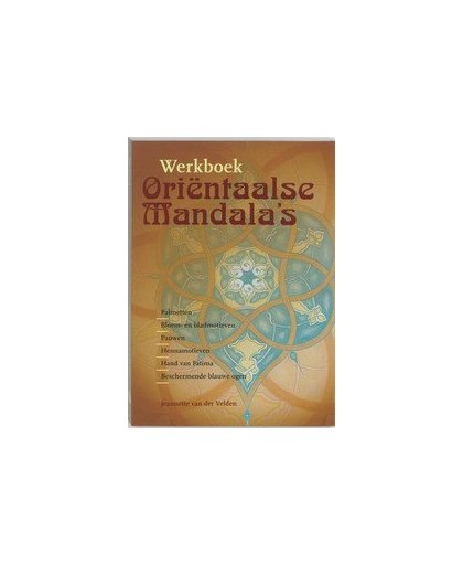 Werkboek Orientaalse mandala's. Velden, J. van der, Paperback