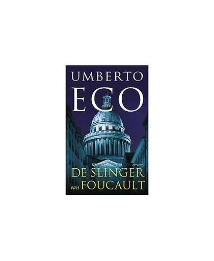 De slinger van Foucault. Umberto Eco, Paperback