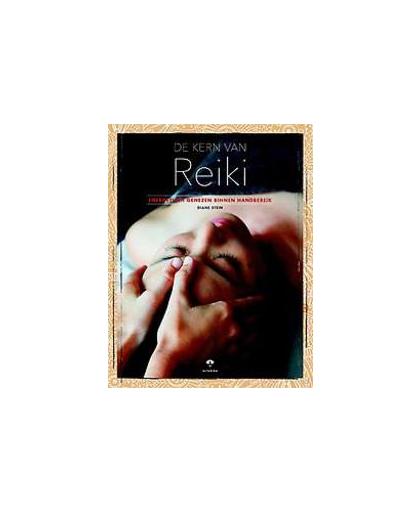De kern van Reiki. energetisch genezen binnen handbereik, Stein, Diane, Paperback