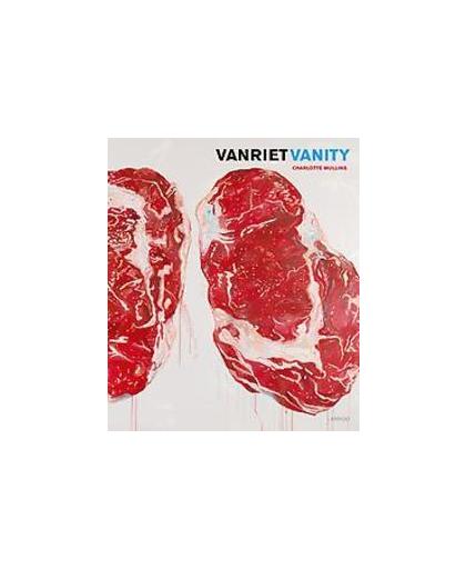 Vanriet vanity. paintings 2012/2014, Mullins, Charlotte, Hardcover