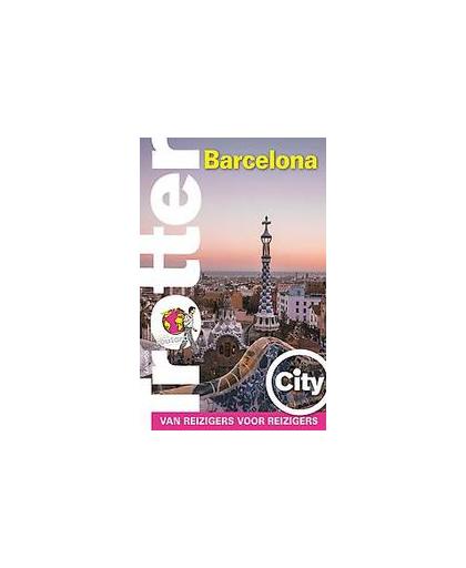 Trotter City Barcelona. van reizigers voor reizigers, Paperback