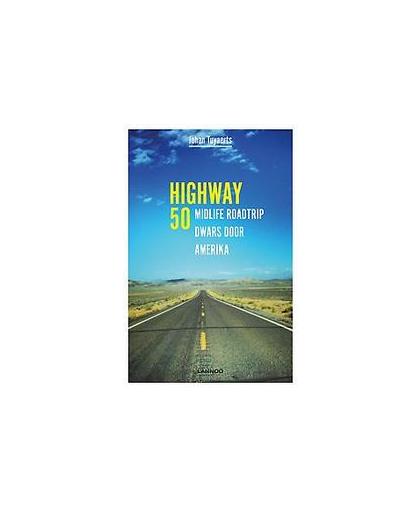 Highway 50. midlife roadtrip dwars door Amerika, Tuyaerts, Johan, Paperback