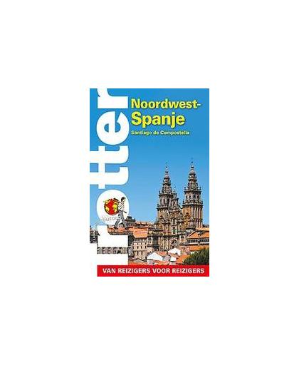 Trotter Noordwest-Spanje. van reizigers voor reizigers, n.v.t., Paperback