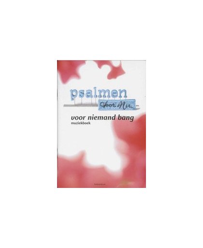 Voor niemand bang. muziekboek bij cd 2 Psalmen voor Nu, PSALMEN, VOOR NU, Paperback