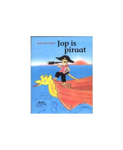 Jop is piraat. Schelpjes, Van Duijne, Isabel, Hardcover