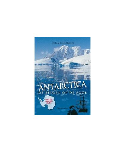 Antarctica. de Belgen op de pool, Lambrechts, Johan, Paperback