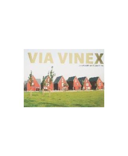 Via Vinex. straatbeeld van 10 jaar Vinex, Paperback