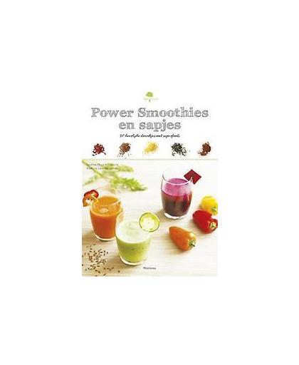 Power sapjes en smoothies. 50 heerlijke cocktails met superfoods, Sandrine Houdré-Grégoire, Hardcover