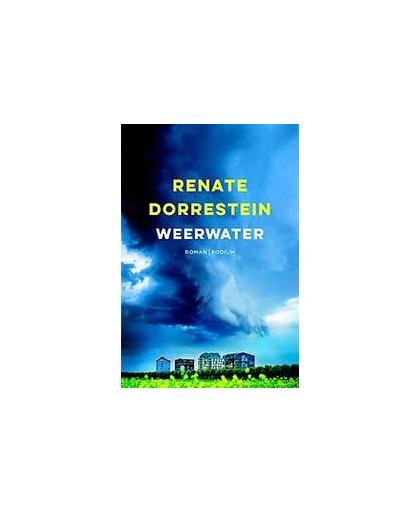 Weerwater. Renate Dorrestein, Paperback