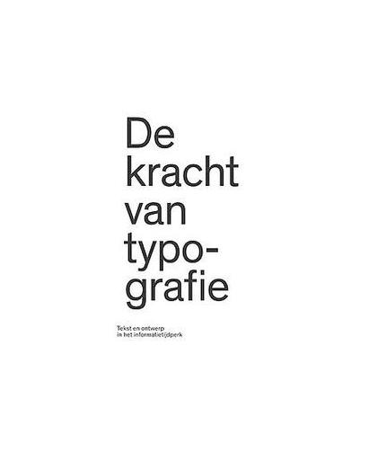 De kracht van typografie. cultuur, communicatie, nieuwe media, Petr van Blokland, onb.uitv.