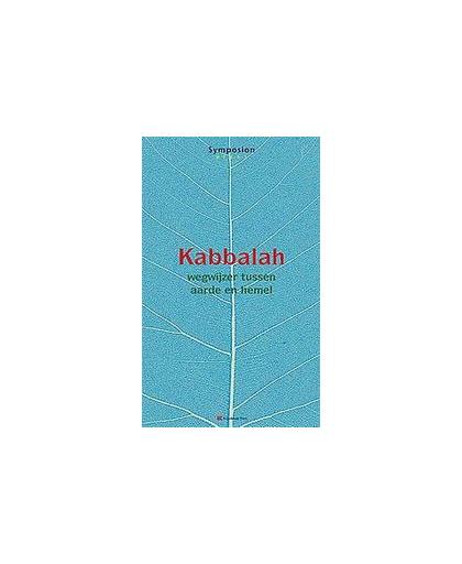 Kaballah. wegwijzer tussen aarde en hemel; gehouden op het conferentieoord Renova op 24 mei 2014, Van der Ende, Magda, Paperback