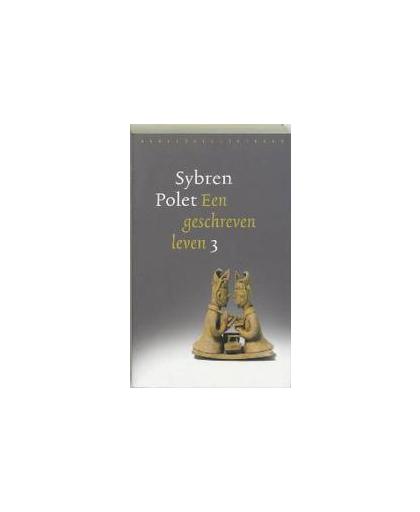Een geschreven leven: 3. Sybren Polet, Paperback