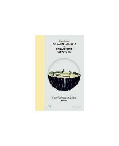 De kaneelwinkels & Sanatorium Clepsydra. roman, Schulz, Bruno, Hardcover