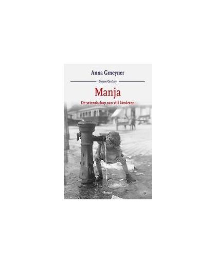 Manja. de vriendschap van vijf kinderen : roman, Gmeyner, Anna, Hardcover
