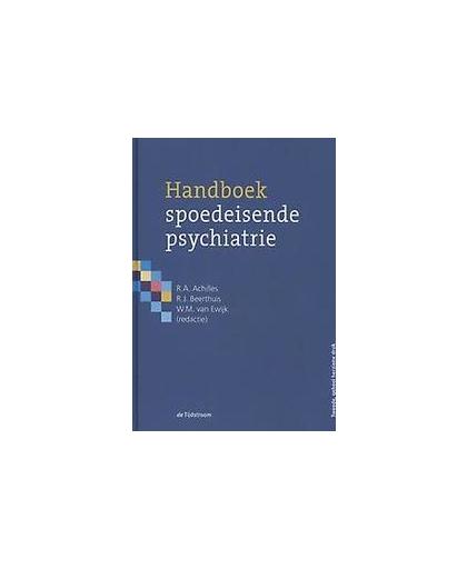 Handboek spoedeisende psychiatrie. Van Ewijk, W.M., Hardcover