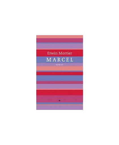 Marcel. roman, Mortier, Erwin, Hardcover
