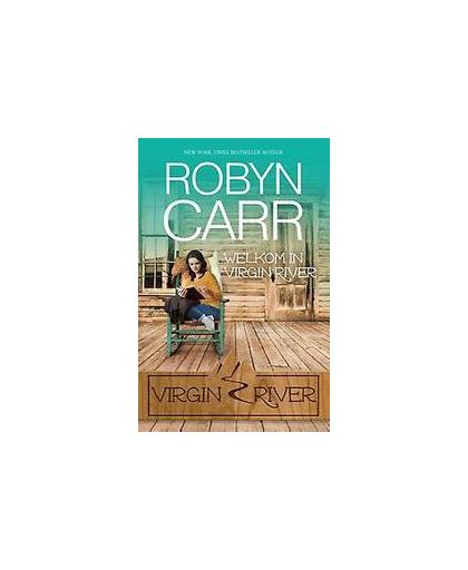 Welkom in Virgin River. virgin river, Robyn Carr, Paperback