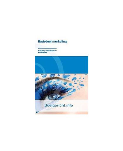 Doelgericht.info: Basisdeel marketing. basisdeel marketing, R. van Midde, Paperback