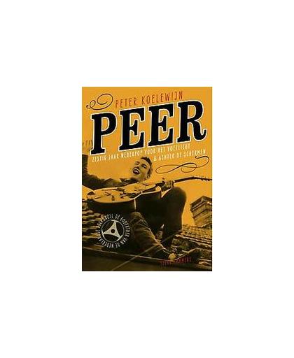 PEER. zestig jaar Nederpop voor het voetlicht & achter de schermen, Tjerk Lammers, Paperback