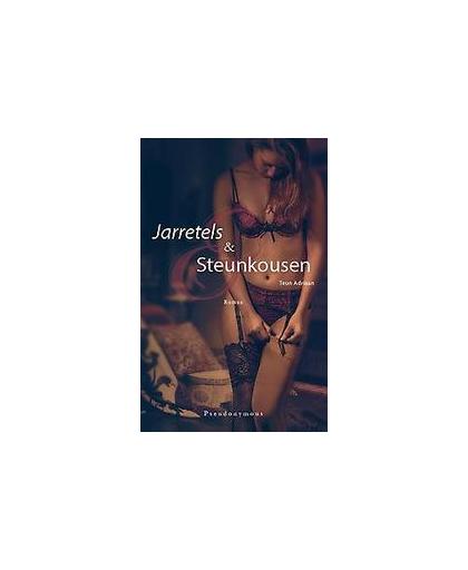 Jarretels en steunkousen. Teun Adriaan, Paperback