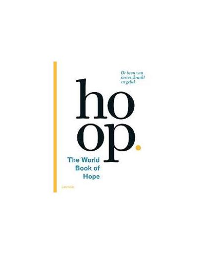 Hoop. the worldbook of hope; de bronvan succes,kracht en geluk, Leo Bormans, onb.uitv.