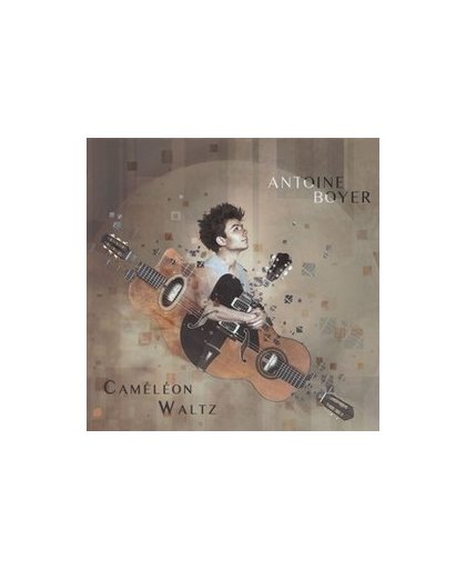 CAMELEON WALTZ. ANTOINE BOYER, CD