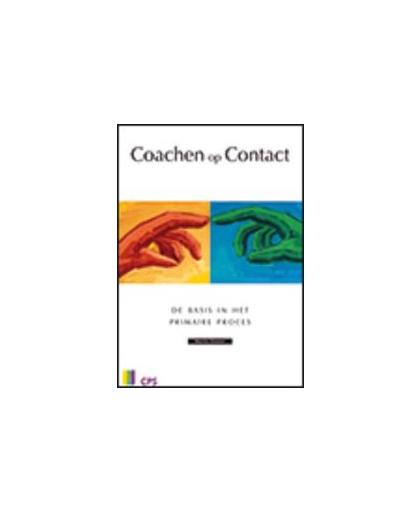 Coachen op Contact. de basis in het primaire proces, Slooter, M., Paperback