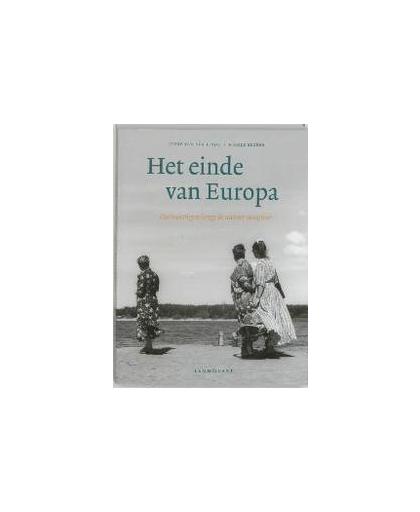 Het einde van Europa. ontmoetingen langs de nieuwe oostgrens, Linde, Irene van der, Paperback
