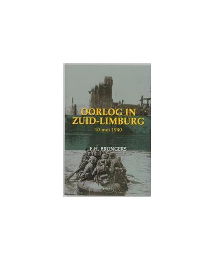 Oorlog in Zuid-Limburg 10 mei 1940. E.H. Brongers, Paperback