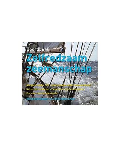 Boordboek zelfredzaam zeemanschap. veilig thuiskomen na uitval elektronica, Huges, Dick, Paperback
