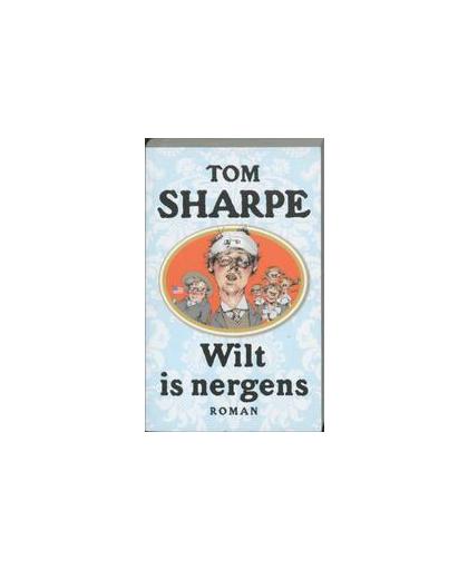 Wilt is nergens. T. Sharpe, Paperback