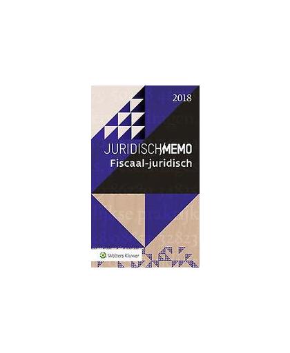 Juridisch Memo 2018. Fiscaal-juridisch, Paperback