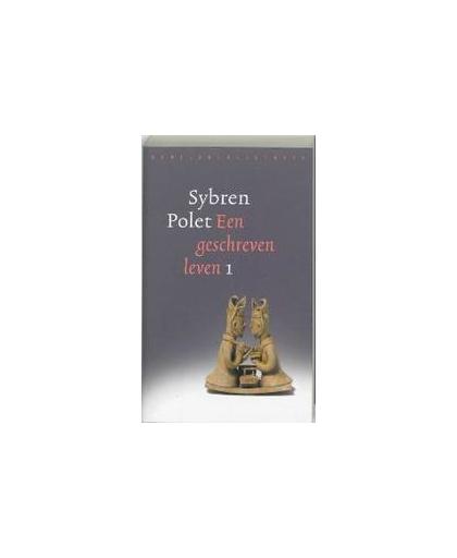 Een geschreven leven: 1. Sybren Polet, Paperback