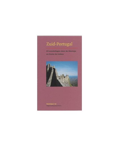Zuid - Portugal 23 wandelingen door de Alentejo en Costa de Lisboa. Voetwijzer, Klein, Roel, Paperback