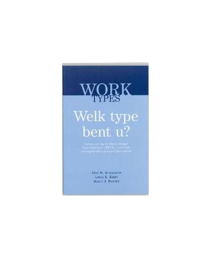 WORKTypes. en hoe benut u dat het beste?, Nancy J. Barger, Paperback