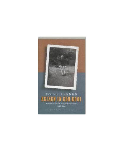 Reizen in een kooi. belevenissen van een burgerjongetje 1935-1945, T. Leenen, Paperback
