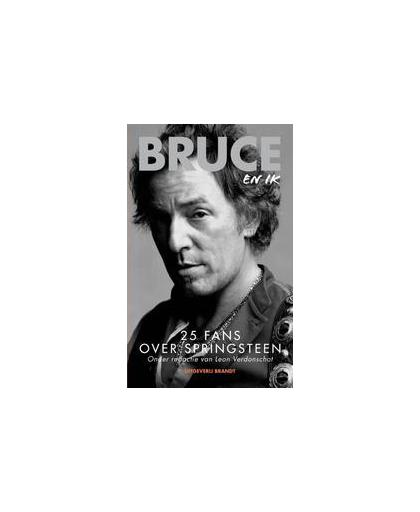 Bruce en ik. 29 odes aan Bruce Springsteen, Boots, Jaap, Hardcover