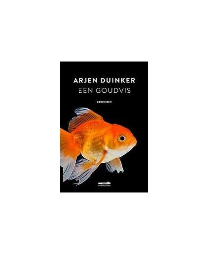 Een goudvis. Duinker, Arjen, Paperback