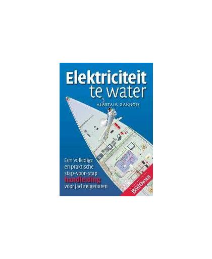 Elektriciteit te water. watersport, Garrison, A., Paperback