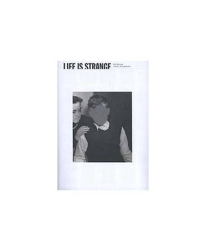 Life is strange. Rob Morees, Paperback
