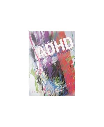 Pubers met ADHD. een ouder-trainingsprogramma, E. ten Brink, Paperback